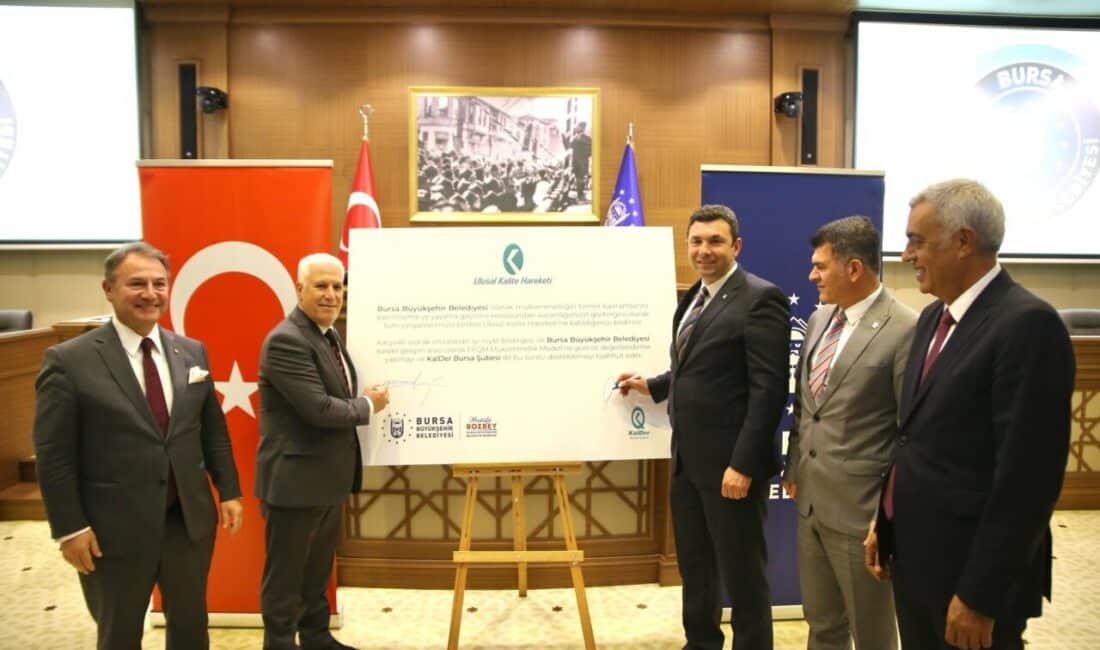 Bursa Büyükşehir Belediyesi, kalite odaklı hizmet anlayışını geliştirmek için Ulusal