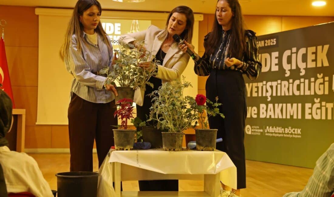 Antalya Büyükşehir Belediyesi Park ve Bahçeler Dairesi Başkanlığı tarafından hobi