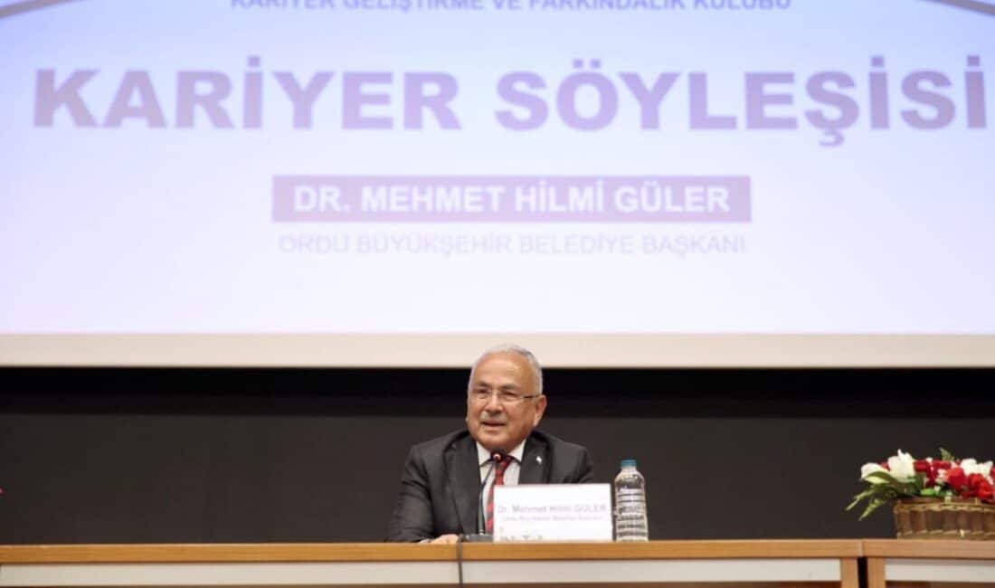 Ordu Büyükşehir Belediye Başkanı Dr. Mehmet Hilmi Güler, Ordu Üniversitesi