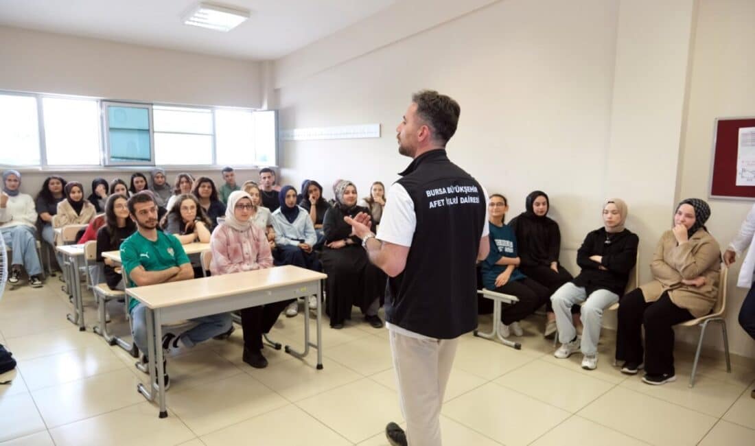 Bursa Büyükşehir Belediyesi, toplumun tüm kesimlerinde afet bilincinin oluşması için