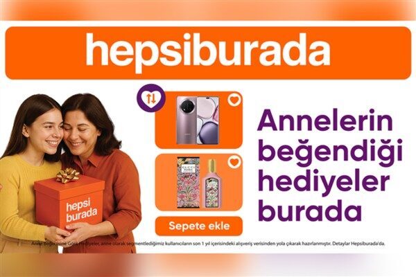 Hepsiburada, Anneler Günü'ne özel hediye seçeneklerini kullanıcılarıyla paylaştı. Teknolojiden moda
