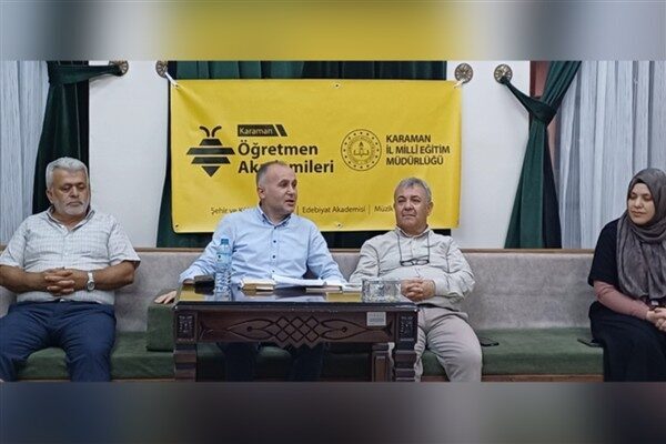 Milli Eğitim Bakanlığı Öğretmen Akademileri projesi kapsamında Karaman’da düzenlenen Edebiyat