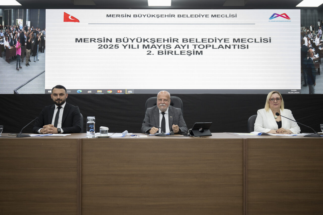 Mersin Büyükşehir Belediye Meclisi’nin 2025 Yılı Mayıs Ayı Olağan Toplantısı