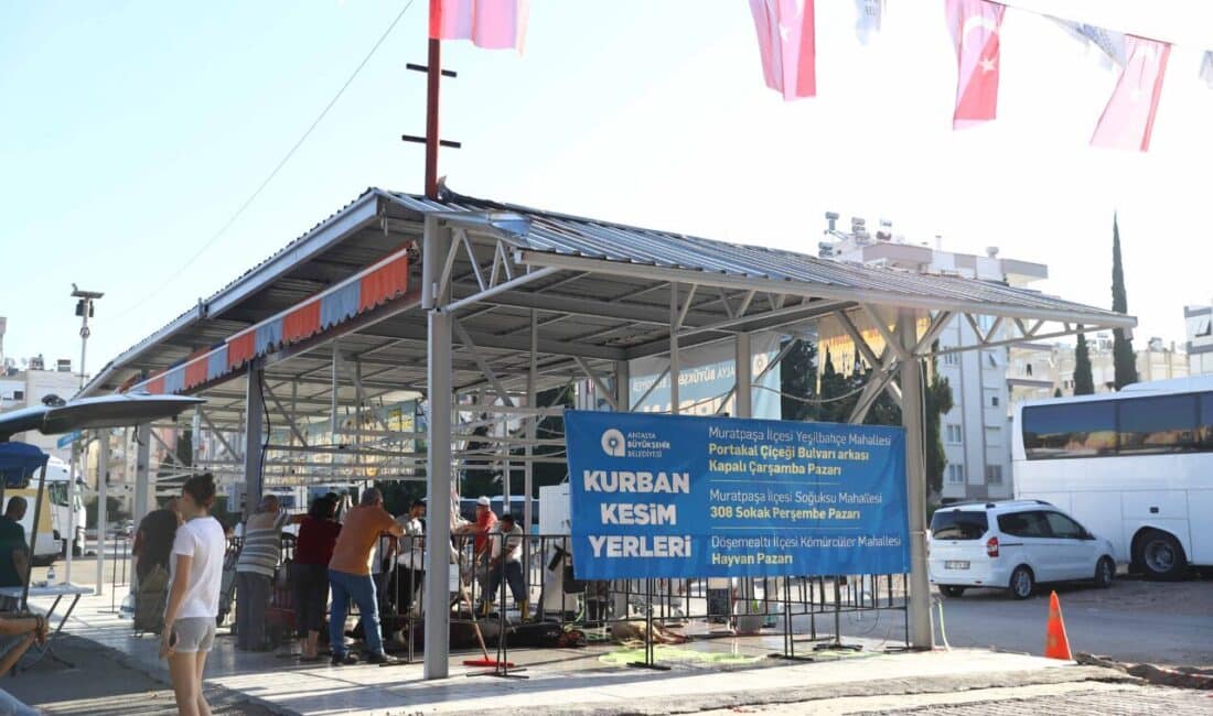Antalya Büyükşehir Belediyesi, kurban kesim işlemlerinin güvenli ve hijyenik şartlarda